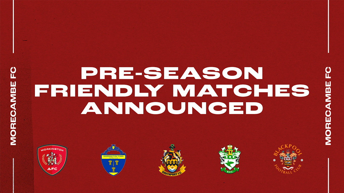 莫克姆公布2324赛季季前赛赛程