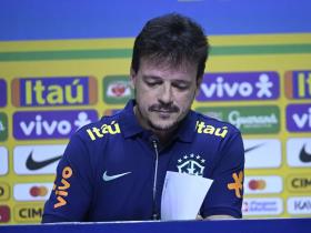 新一期巴西国家队大名单公布 迪尼斯谈选人标准和比赛策略