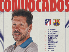 马德里竞技宣布国王杯半决赛大名单