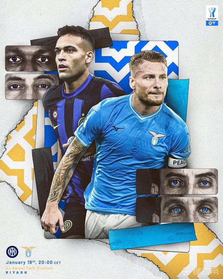 意大利超级杯官方发布半决赛海报：劳塔罗vs因莫比莱