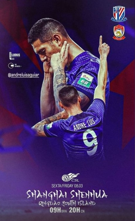 迎接升班马的挑战,申花外援安德烈-路易斯晒个人赛前海报