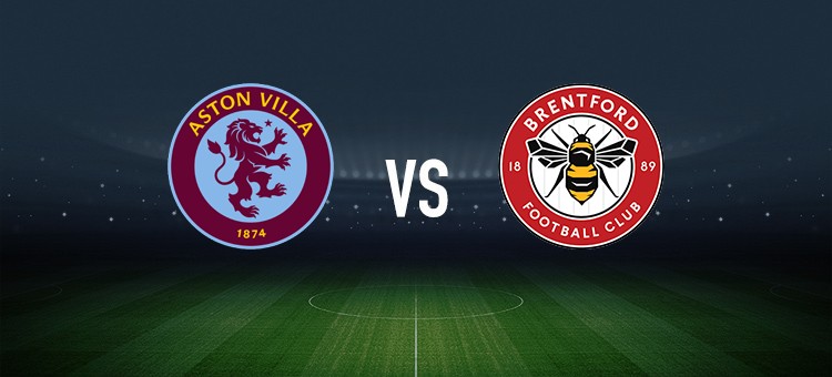 阿斯顿维拉vs布伦特福德达米安马丁内斯蒂勒曼斯首发雷吉隆姆贝乌莫