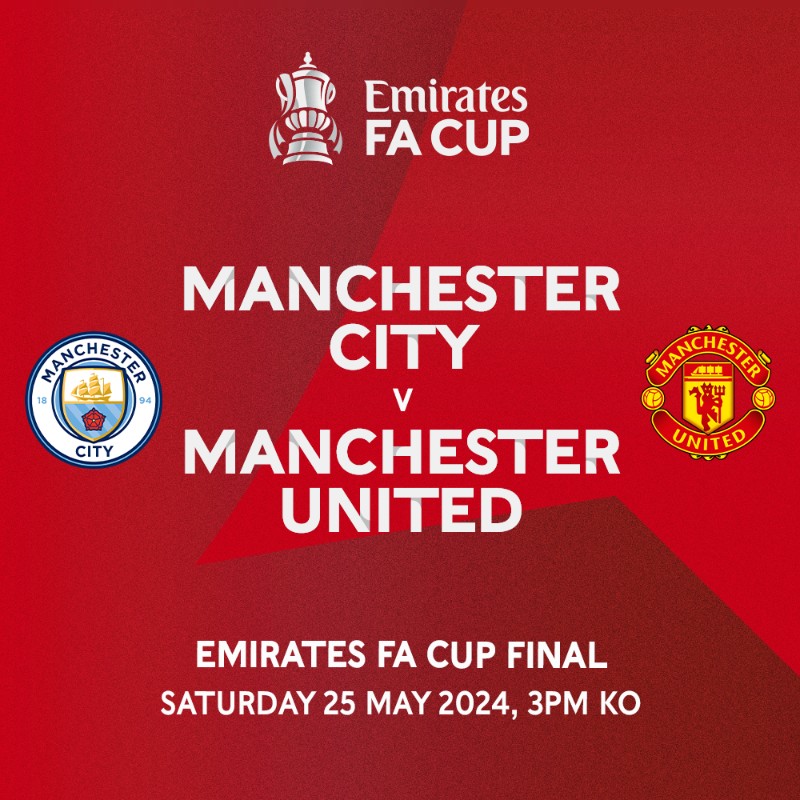 官方:足总杯决赛曼市德比将于北京时间5月25日晚10点开球