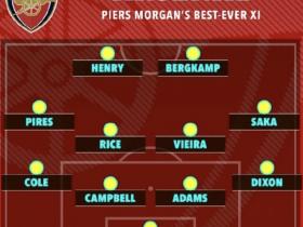 皮尔斯-摩根评选出阿森纳队史最佳阵容引发争议
