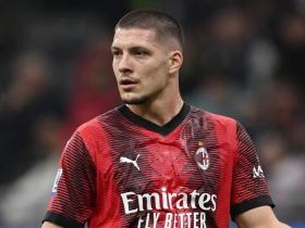  AC Milan may sign Gilasi, Jovic faces the mystery of the future