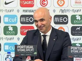 葡萄牙主帅马丁内斯谈友谊赛失利：输给了世界排名第十的克罗地亚