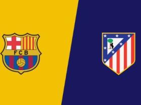 西甲巴萨对阵马竞或将在美国举行引发争议